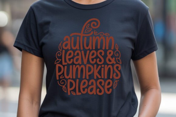 Autumn Leaves Pumpkins Please Clip Art: T-Shirt Designs & Graphics