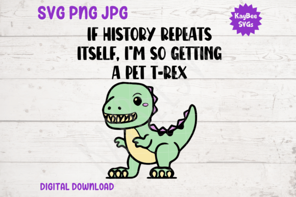 If History Repeats Itself ... Pet T-Rex