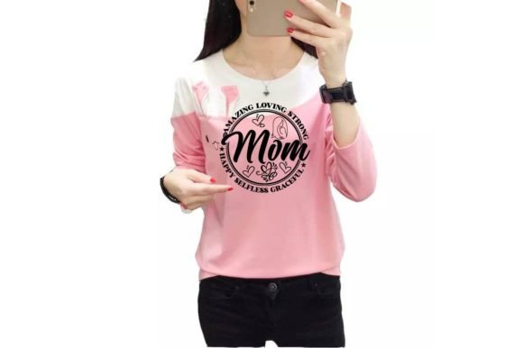 MOM AMAZING LOVING STRONG HAPPY SELFLESS Graphics